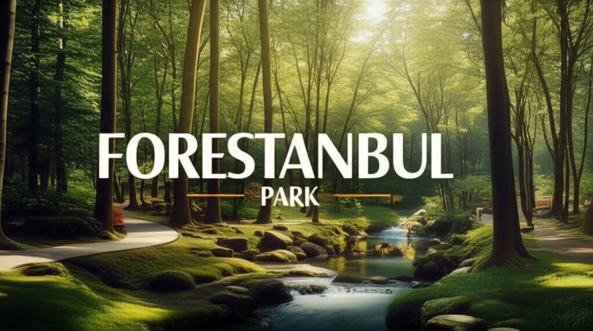 پارک فارستانبول: راهنمای جامع بازدید و تفریحات